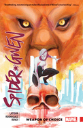Spider-gwen Vol. 2: Weapon Of Choice