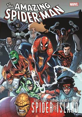Spider Island - Slott, Dan (Text by), and Remender, Rick (Text by)