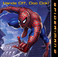 Spider Man 2: Hands Off, Doc Ock!