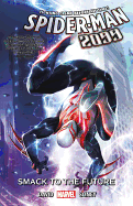 Spider-Man 2099 Vol. 3: Smack to the Future