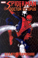 Spider-Man/Doctor Octopus: Negative Exposure