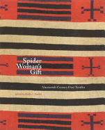 Spider Woman's Gift: Nineteenth-Century Din� Textiles