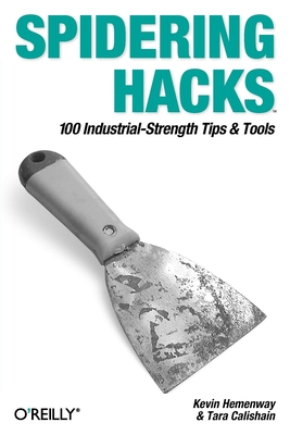 Spidering Hacks - Iff, Morbus, and Calishain, Tara