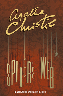 Spider's Web - Christie, Agatha, and Osborne, Charles (Adapted by)