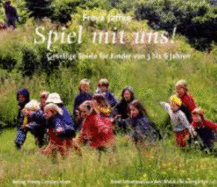 Spiel Mit Uns! - Jaffke, Freya
