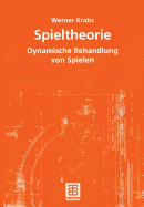 Spieltheorie: Dynamische Behandlung Von Spielen