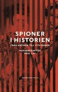 Spies in History: From the Ancient World to the Silver Screen