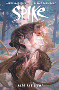 Spike: Into the Light