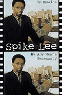 Spike Lee: By Any Means Necessary