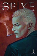 Spike, Volume 1: Alone Together Now