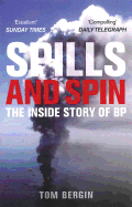 Spills and Spin: The Inside Story of BP