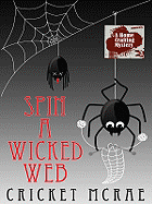 Spin a Wicked Web