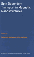 Spin Dependent Transport in Magnetic Nanostructures
