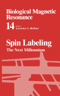 Spin Labeling: The Next Millennium