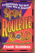 Spin Roulette Gold - Scoblete, Frank
