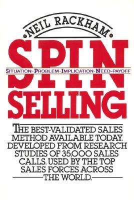 Spin Selling - Rackham, Neil