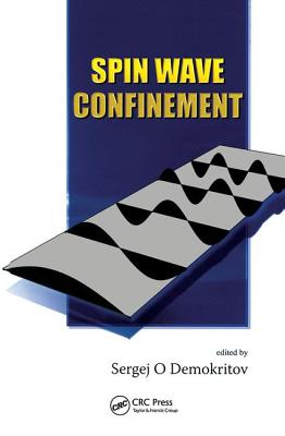 Spin Wave Confinement - Demokritov, Sergej O (Editor)