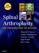 Spinal Arthroplasty: The Preservation of Motion