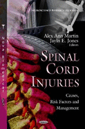 Spinal Cord Injuries: Causes, Risk Factors & Management
