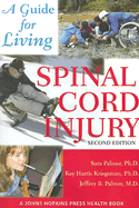 Spinal Cord Injury: A Guide for Living