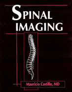 Spinal Imaging - Castillo, Mauricio, MD