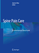Spine Pain Care: A Comprehensive Clinical Guide