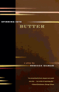 Spinning Into Butter: A Play