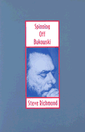 Spinning Off Bukowski