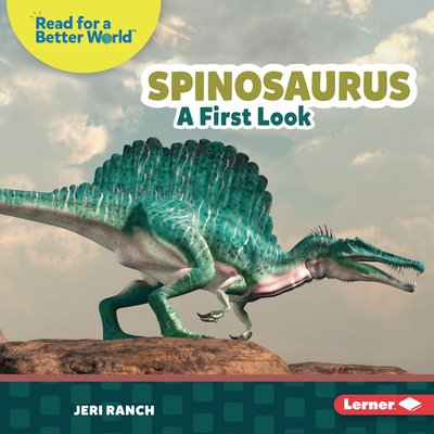 Spinosaurus: A First Look - Ranch, Jeri