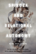 Spinoza and Relational Autonomy: Being With Others
