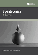 Spintronics: A Primer
