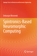 Spintronics-based Neuromorphic Computing