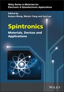 Spintronics: Materials, Devices, and Applications