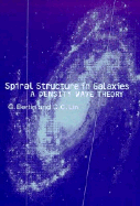 Spiral Structure in Galaxies: A Density Wave Theory