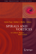 Spirals and Vortices: In Culture, Nature, and Science