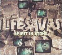 Spirit In Stone - Lifesavas