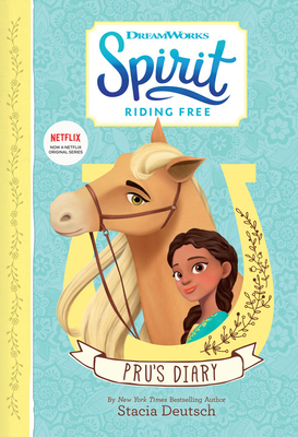 Spirit Riding Free: Pru's Diary - Deutsch, Stacia