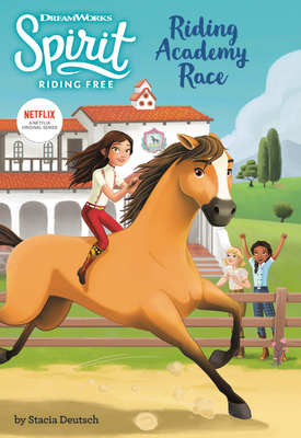 Spirit Riding Free: Riding Academy Race - Deutsch, Stacia