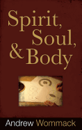 Spirit, Soul & Body