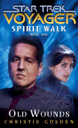 Spirit Walk, Book One: Old Wounds