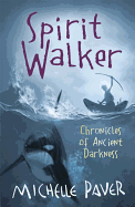Spirit Walker. Michelle Paver