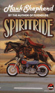 Spiritride - Shepherd, Mark, and Shepherd