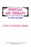 Spiritual Art Therapy: An Alternate Path