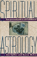Spiritual Astrology: Your Personal Path to Self-Fulfillment