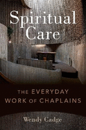 Spiritual Care: The Everyday Work of Chaplains