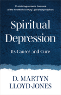 Spiritual Depression: Its Causes and Cure