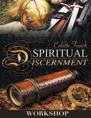 Spiritual Discernment Workshop - Toach, Colette