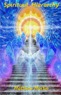 Spiritual Hierarchy: Guides & Helpers