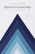 Spiritual Leadership: Principles of Excellence for Every Believer