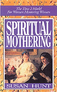Spiritual Mothering 2/E